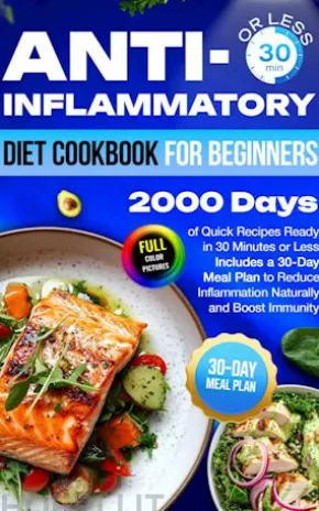 Anti-Inflammatory Diet Cookbook for Beginners