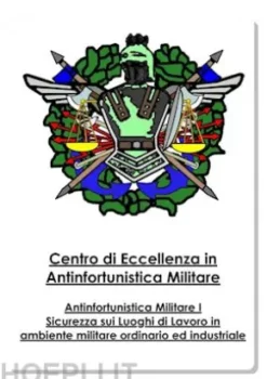 Antinfortunistica Militare Vol.I