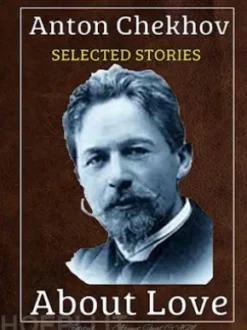 Anton Chekhov - Selected stories