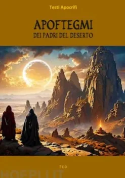 Apoftegmi dei Padri del Deserto