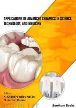 Applications of Advanced Ceramics in Science, Technology, and Medicine