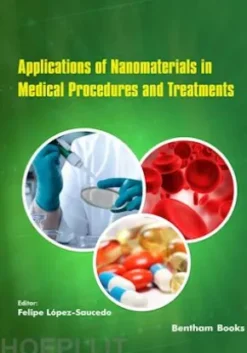 Applications of Nanomaterials in Medical Procedures and Treatments