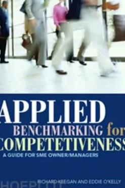 Applied Benchmarking for Competitiveness : A Guide for SME Owner/Managers