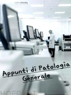 Appunti di Patologia Generale da corso universitario completo