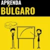 Aprenda Búlgaro - Rápido / Fácil / Eficiente