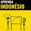 Aprenda Indonésio - Rápido / Fácil / Eficiente