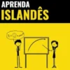Aprenda Islandês - Rápido / Fácil / Eficiente