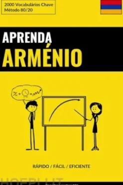 Aprenda Arménio - Rápido / Fácil / Eficiente