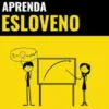 Aprenda Esloveno - Rápido / Fácil / Eficiente