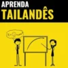 Aprenda Tailandês - Rápido / Fácil / Eficiente