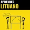 Aprender Lituano - Rápido / Fácil / Eficaz