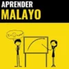 Aprender Malayo - Rápido / Fácil / Eficaz