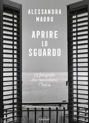Aprire lo sguardo. 15 fotografie che raccontano l’Italia