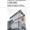 Architettura industrializzata a Milano