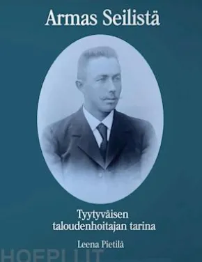 Armas Seilistä - Tyytyväisen taloudenhoitajan tarina