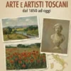 Arte e artisti toscani dal 1850 a oggi