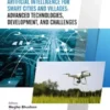 Artificial Intelligence for Smart Cities and Villages: Advanced Technologies, Development, and Challenges