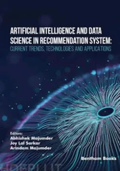 Artificial Intelligence and Data Science in Recommendation System: Current Trends, Technologies, and Applications