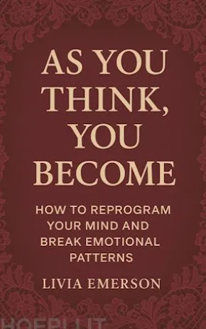 As You Think, You Become