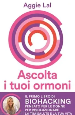 Ascolta i tuoi ormoni