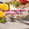 As Dez Sobremesas Mais RicasIv