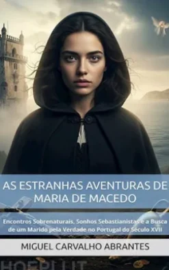 As Estranhas Aventuras de Maria de Macedo