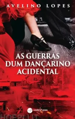 As guerras dum dançarino acidental