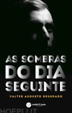 As sombras do dia seguinte