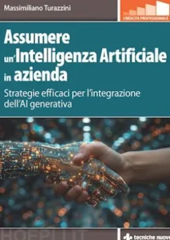 Assumere un’Intelligenza Artificiale in azienda