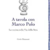 A tavola con Marco Polo