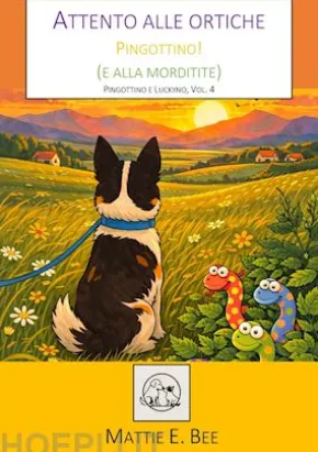 Attento alle ortiche Pingottino!