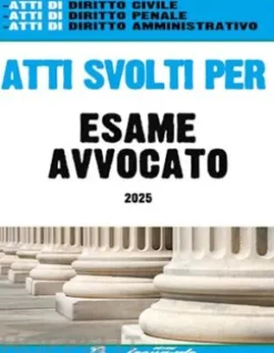 Atti svolti per ESAME AVVOCATO