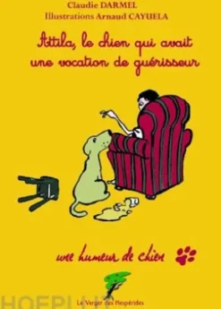Attila, le chien qui avait une vocation de guérisseur