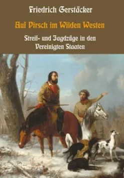 Auf Pirsch im Wilden Westen