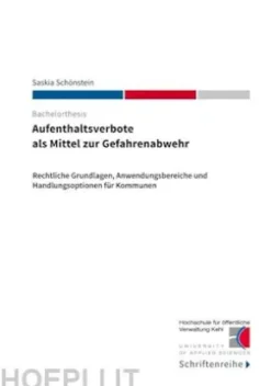 Aufenthaltsverbote als Mittel zur Gefahrenabwehr