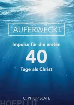 Auferweckt