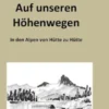 Auf unseren Höhenwegen