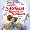 Aurelia, principessa controvoglia