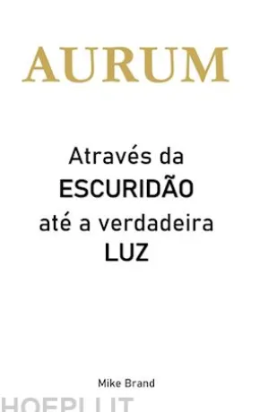 AURUM - Através da escuridão até a verdadeira luz
