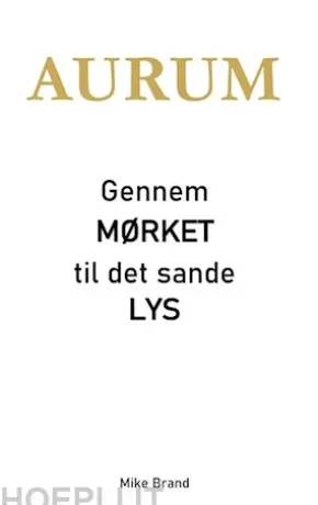 AURUM - Gennem mørket til det sande lys