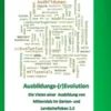 Ausbildungs-(r)Evolution