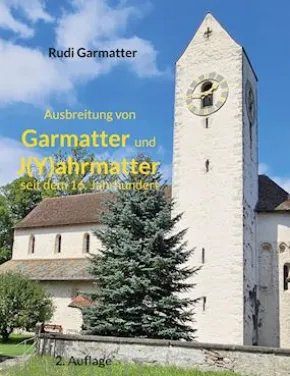 Ausbreitung von Garmatter und J(Y)ahrmatter seit dem 16. Jahrhundert