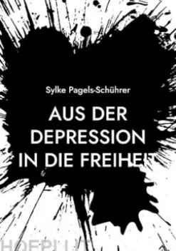 Aus der Depression in die Freiheit