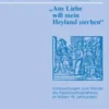 Aus Liebe will mein Heyland sterben