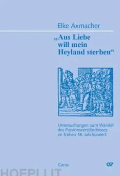 Aus Liebe will mein Heyland sterben