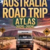 Australia Road Trip Atlas 2025-2026