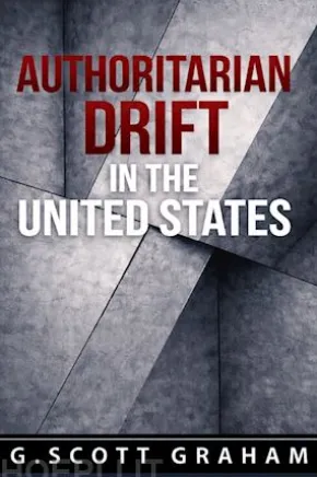 Authoritarian Drift in the United States