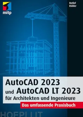 AutoCAD 2023 und AutoCAD LT 2023 für Architekten und Ingenieure