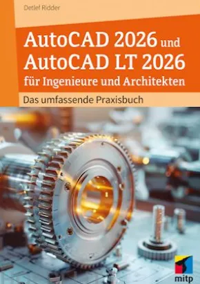 AutoCAD 2026 und AutoCAD LT 2026 für Ingenieure und Architekten