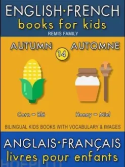 14 - Autumn | Automne - English French Books for Kids (Anglais Français Livres pour Enfants)